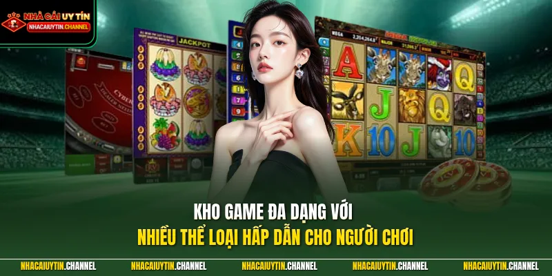 Kho game đa dạng với nhiều thể loại hấp dẫn cho người chơi
